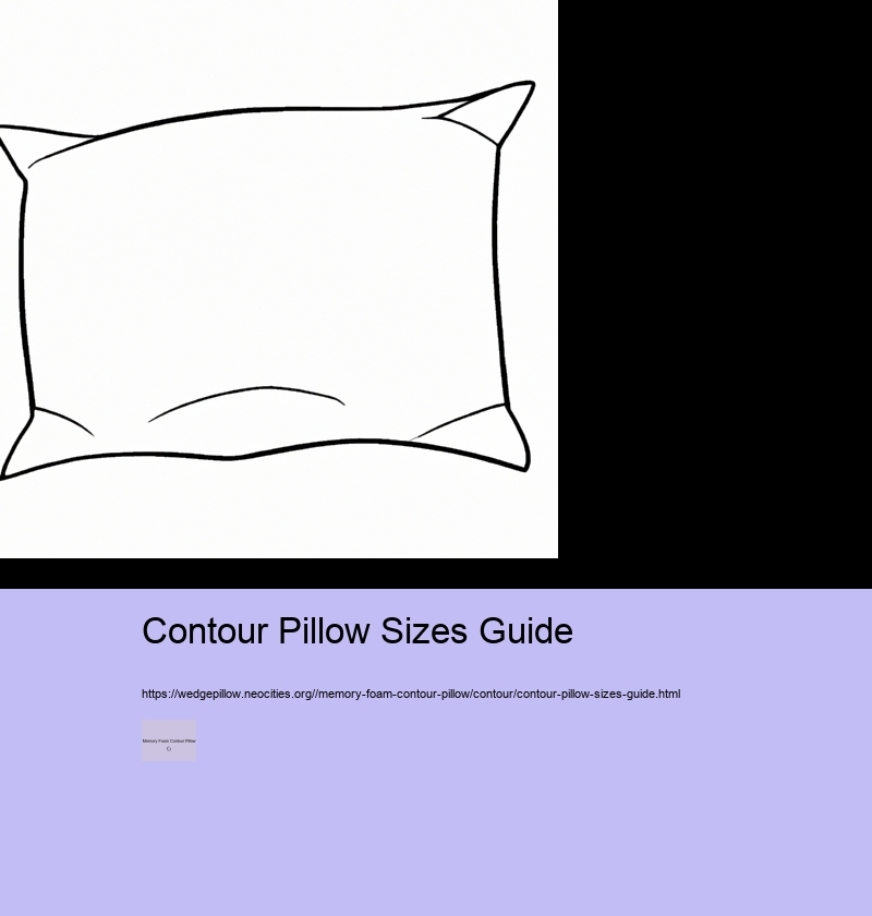 Contour Pillow Sizes Guide